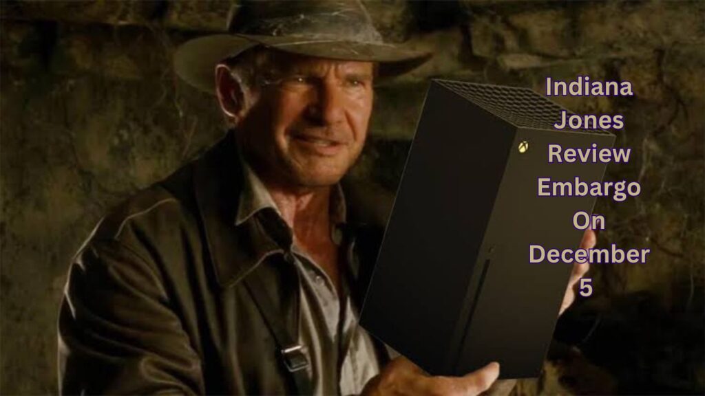 Indiana Jones Review Embargo