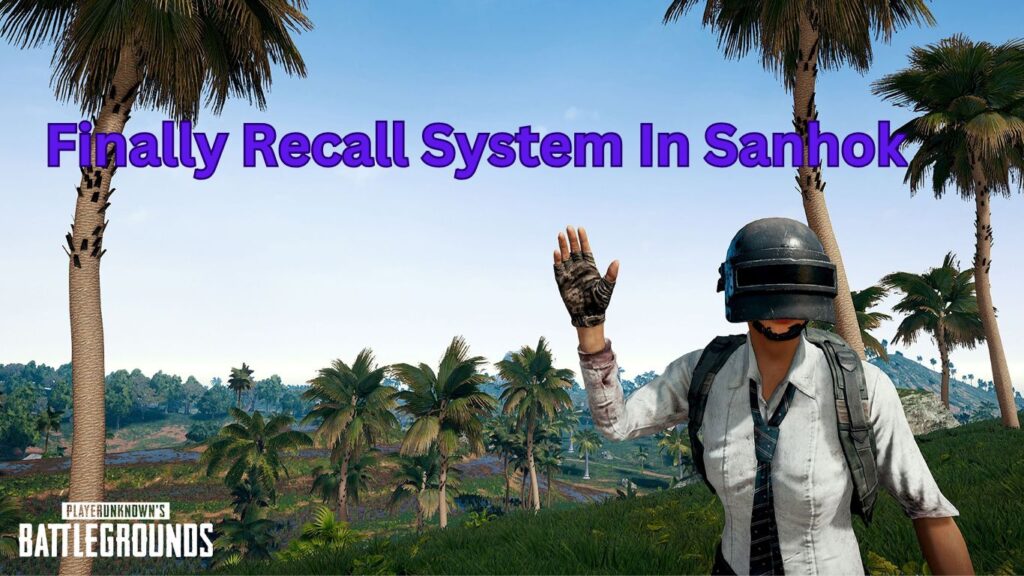 Sanhok Recall System